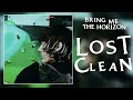Bring Me The Horizon LosT Clean