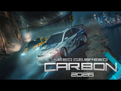 NEED FOR SPEED CARBON | REMASTER 2026