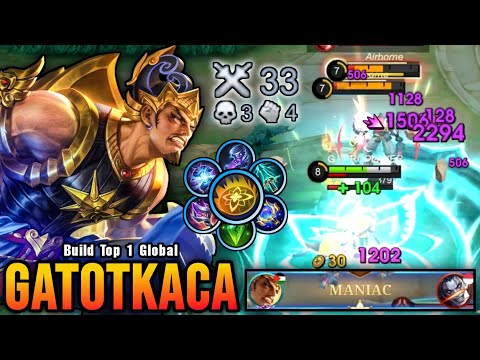 33 Kills + MANIAC!! Gatotkaca Insane Burst Damage!! - Build Top 1 Global Gatotkaca ~ MLBB