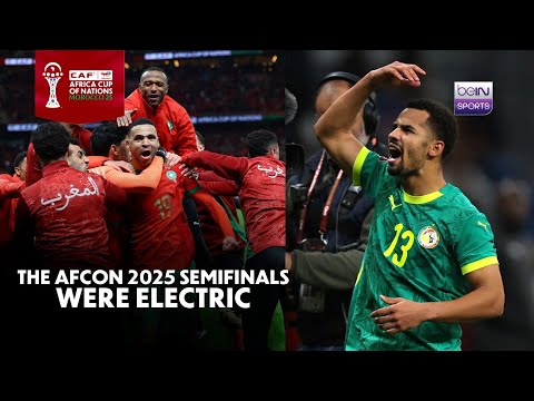 The AFCON 2025 semifinals were electric | AFCON 2025 Highlights