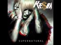 Ke$ha - Supernatural (AUDIO + LYRICS) New Song 2012