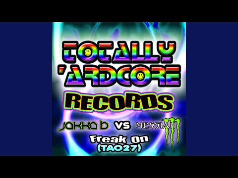 Freak On (Hardcore Mix)