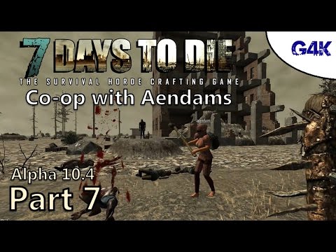 House Hunting | 7 Days To Die Alpha 10 Coop Multiplayer with Aendams | Part 7