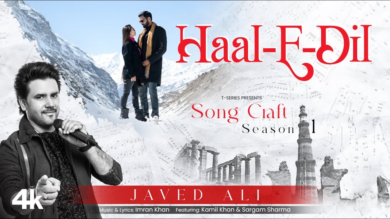 Haal-E-Dil Lyrics | Song Craft Season 1 | Javed Ali