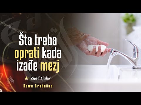 ŠTA TREBA OPRATI KADA IZAĐE MEZJ - dr. Zijad Ljakić