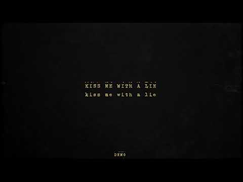 Video thumbnail for Kiss Me With A Lie