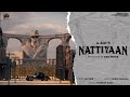 Nattiyaan A KAY Official Video Bad Image Punjabi Song 2022