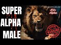WARNING SUPER ALPHA MALE Intense Version Of The Most Powerful Alpha Male Program 8hz Alpha