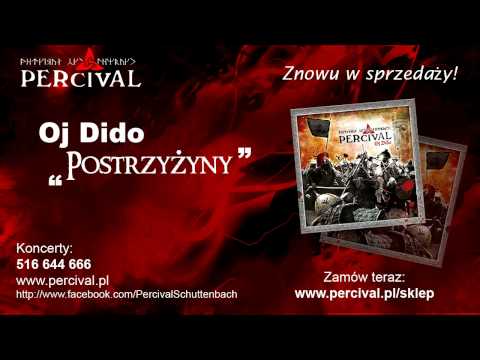PERCIVAL 04 Postrzyżyny - OJ DIDO - Odsłuch HD