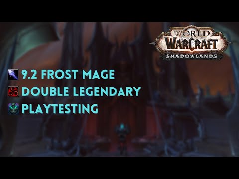Frost Mage 9.2: Double Legendary Playtesting & Predictions