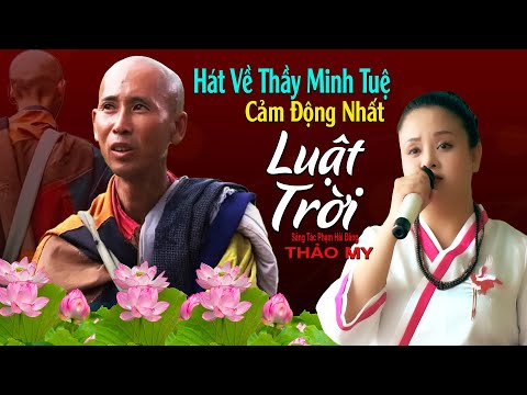 Luật Trời - Bài Hát Cực Hay Về Thầy Minh Tuệ Qua Giọng Ca Vàng Thảo My | Giọng Ca Tỏa Sáng
