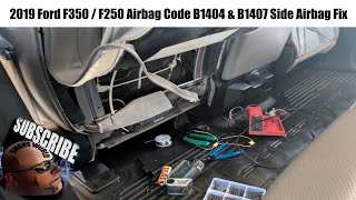 2019 Ford F350 F250 Airbag Code B1407 & B1404