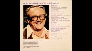 Toots Thielemans / Bluesette / Quiet Evenings