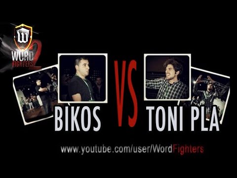 #WordFighters2 - Bikos Delosrit's VS Toni Pla