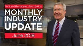 Restaurant Industry Update June 2018 Video