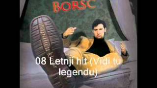 Borshch - Letnji hit (Vidi tu legendu) [2009]