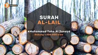 Download lagu Surah Al-Lail Beserta Terjemahan | Muhammad Thaha Al Junayd mp3