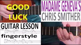 MADAME GENEVA'S - CHRIS SMITHER fingerstyle GUITAR LESSON