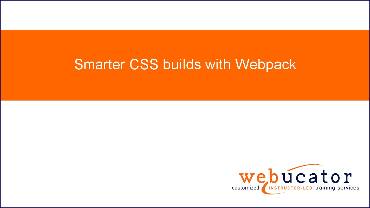 Smarter CSS builds with Webpack