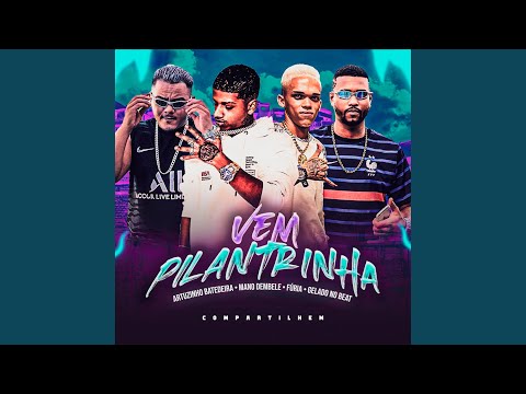 Vem Pilantrinha