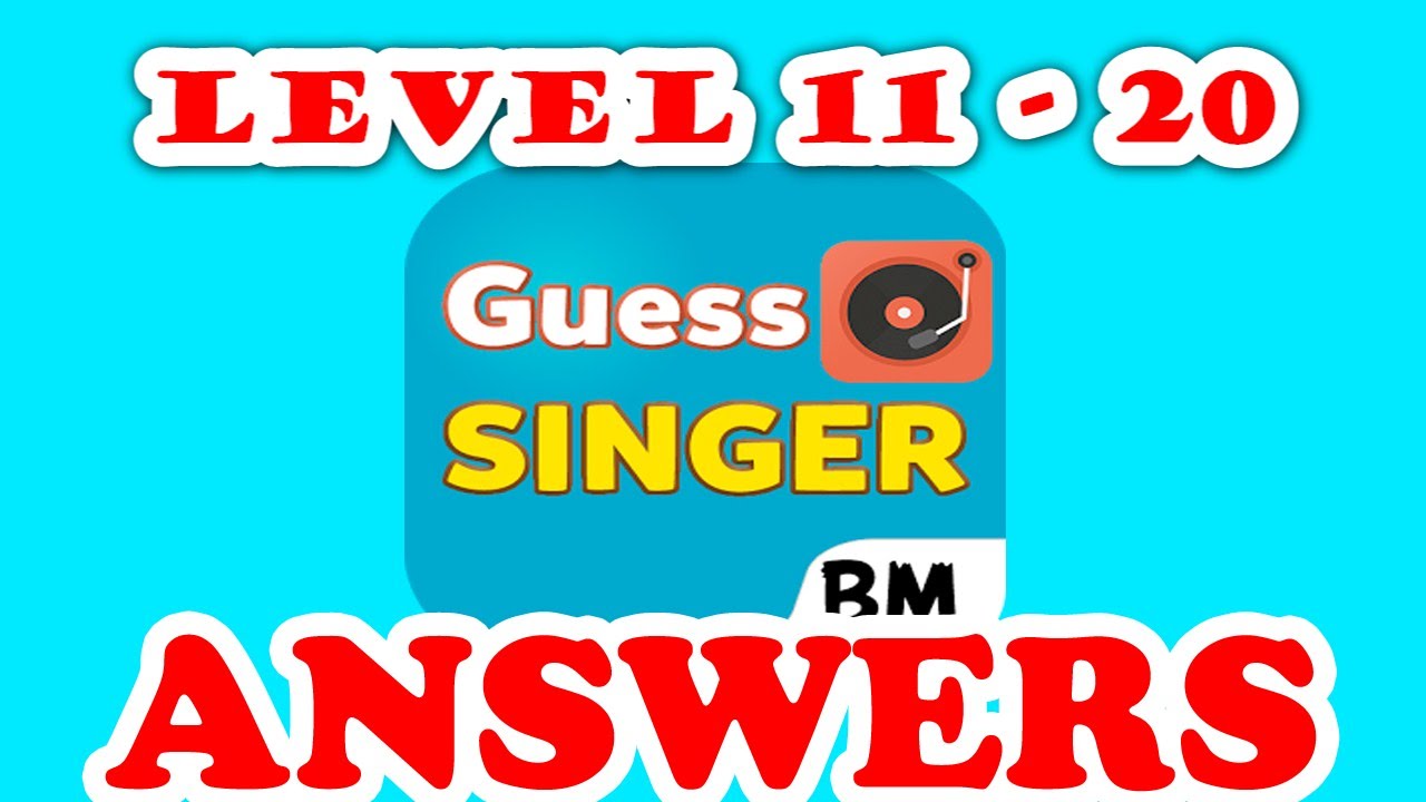 Guess The Singer ? Level 11 - 20 - All Answers - Walkthrough ( By Bosphorus Mobile )