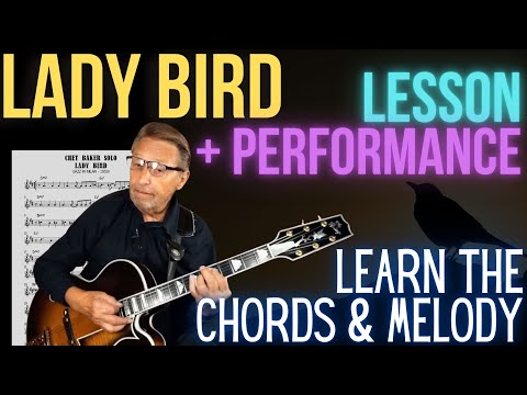 Lady Bird | Quickly Learn the Chords & Melody! | Jazz Standard Performance + Quick Guitar Lesson