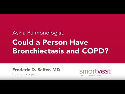 Ask a Pulmonologist: "Could a Person Have Bronchiectasis and COPD?"