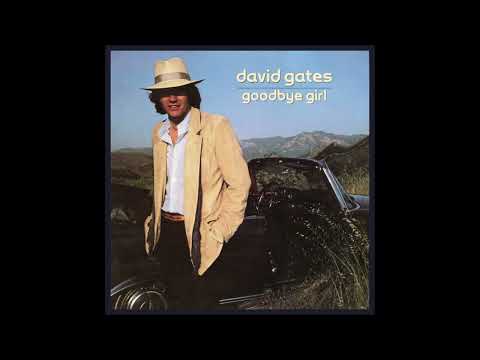 Goodbye Girl David Gates 1978