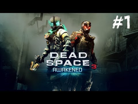 Dead Space 3: Awakened DLC - Walkthrough Part 1 Requiem PC HD