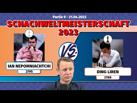 Schach-WM 2023: Gustafssons Analyse von Nepomniachtchi vs. Ding Liren, Partie 9 (Berliner Mauer)