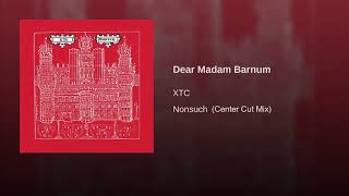 XTC - Dear Madam Barnum (Center Cut L/R Isolation Mix)