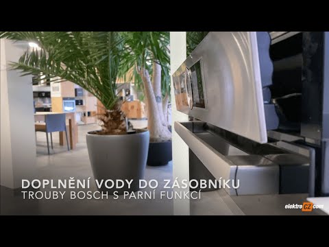 Doplnění vody do zásobníku trouby Bosch s parní funkcí