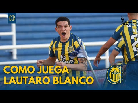 El 2021 de LAUTARO BLANCO I Rosario Central