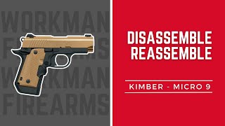 How to Disassemble and Reassemble the  Kimber's Micro 9