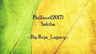 Lyrics - Phillauri (2017) - Sahiba