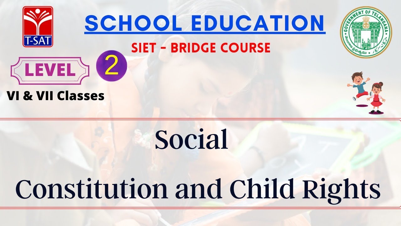 L2 ( 6th & 7th - U/M ) || Social - Constitution and Child Rights
