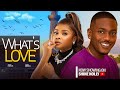 WHAT'S LOVE (NEW) STARRING - TIMINI EGBUSON, BIMBO ADEMOYE 2024 LATEST MOVIE