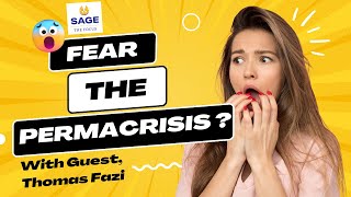 FEAR THE PERMACRISIS?