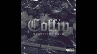 Horseshoe G.A.N.G - Coffin [2016]