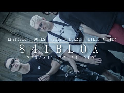 841 BLOK - Enzyy810 X DORES X Vizzin Blaze X Killo Whitey