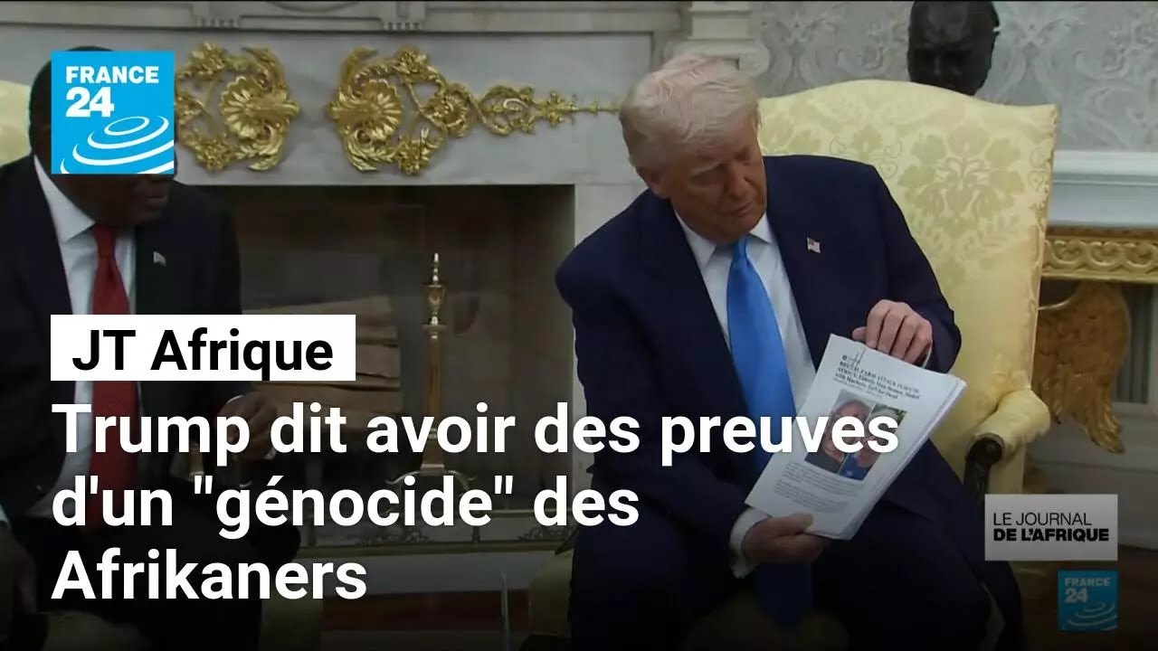 Rencontre Trump-Ramaphosa : Trump dit avoir des "preuves" d'un génocide des Afrikaners • FRANCE 24