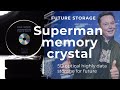 5D Data Storage In Tamil Superman Memory Crystal Storage Factontics