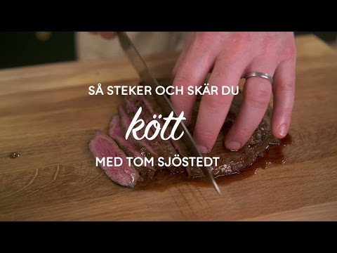 Se & gör: Stek och skär kött som en kock