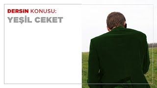 Yeşil Ceket ve Hikmet Nazarı