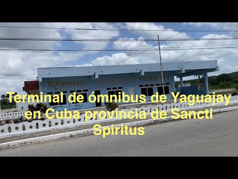 Terminal de ómnibus de Yaguajay en Cuba provincia de Sancti Spiritus 