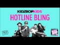 KIDZ BOP Kids - Hotline Bling (KIDZ BOP 31)