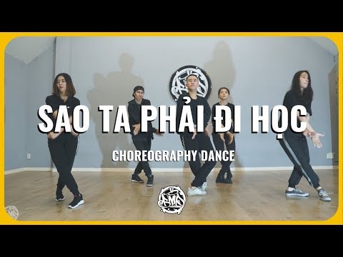 Sao Tao Phải Đi Học (MASTA B x IPBULL x KOII ft. FUNG LA) / Henry x C2D Choreography