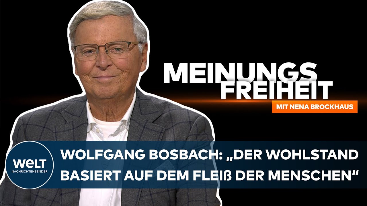WELT-Talk MEINUNGSFREIHEIT – Wolfgang Bosbach: „Der Wohlstand basiert auf dem Fleiß der Menschen“