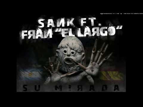 SANK FT FRAN EL LARGO - SU MIRADA [DJ TIANO KING Y BEAT DEL BARDO]