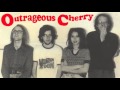 Outrageous Cherry - When You Emerge